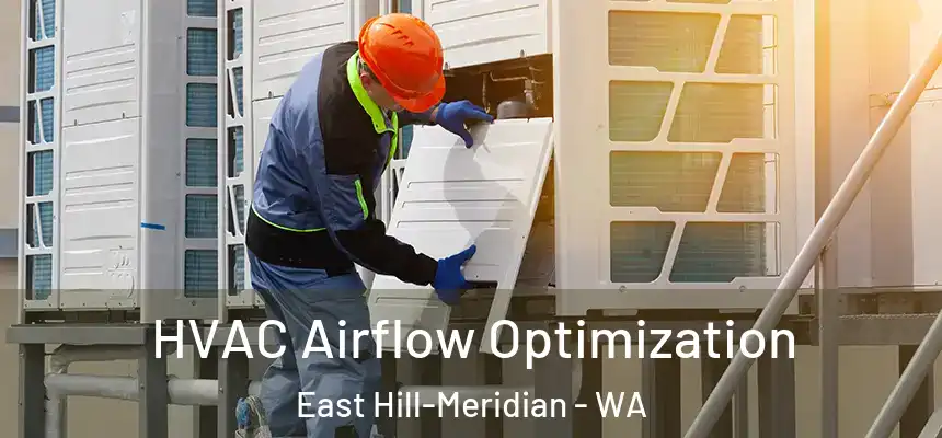  HVAC Airflow Optimization East Hill-Meridian - WA
